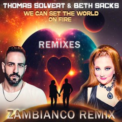 Thomas Solvert, Beth Sacks - We Can Set The World On Fire (Zambianco)