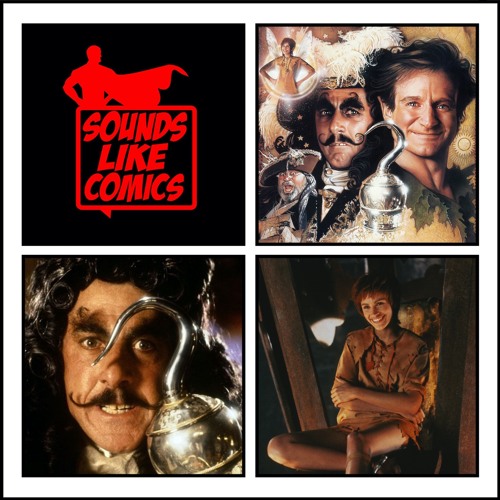 Sounds Like Comics Ep 193 - Hook (Movie 1991)