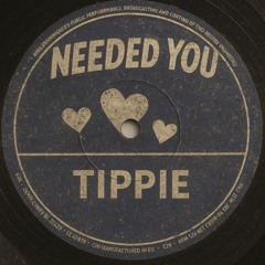 TIPPIE - Needed You [FREE DL]