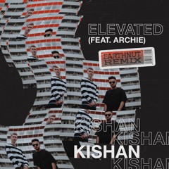Elevated (feat. Archie) [Earthnut Remix]