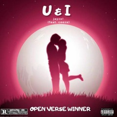 U & I (feat. ceeza) (OPEN VERSE WINNER)