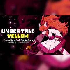 Undertale Yellow - Some Point of No Return [Metal Remix by NyxTheShield]