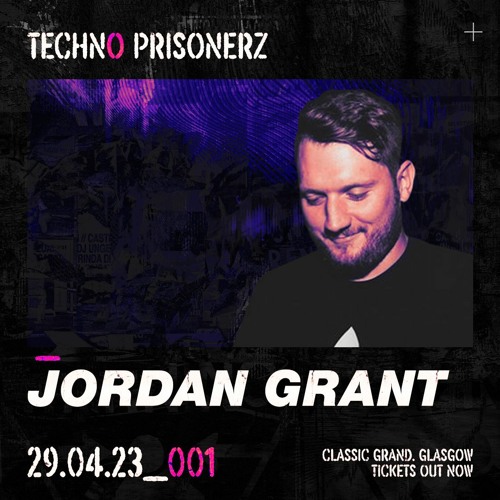 Jordan Grant Live @ Techno Prisonerz 001 (KIMMIC)