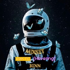 MIXSET - 49K TC (Hovering) | BENN