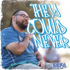 They Could Never - Sefa M (prod Peso Talk)