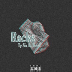 Racks ft. Bri-C