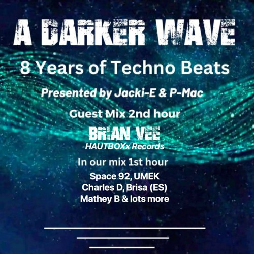 #448 A Darker Wave 16-09-2023 with guest mix 2nd hr by Brian Vee