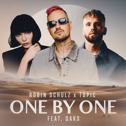 Robin Schulz & Topic feat. Oaks - One by One (Blaikz Remix)