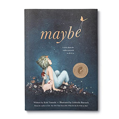 View EBOOK 📝 Maybe: A Story About the Endless Potential in All of Us by  Kobi Yamada