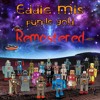 Video herunterladen: Eddie Mis Purple Gold Remastered