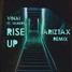 VINAI - Rise Up (Ariztax Remix)