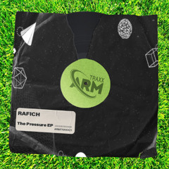 RAFICH - THE PRESSURE (Original Mix)