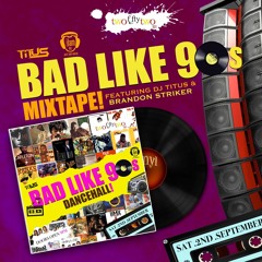 BAD LIKE 90S DANCEHALL MIX | PROMO MIXTAPE