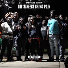 Babyface Gunna - The Streets Bring Pain (Bounce Out Records Exclusive)