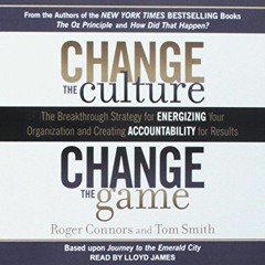 [Read] EPUB KINDLE PDF EBOOK Change the Culture, Change the Game: The Breakthrough Strategy for Ener