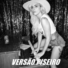 Lady Gaga - Paparazzi (VERSÃO PISEIRO)