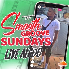 SMOOTH GROOVE SUNDAYS - APRIL 5TH 2020 (@JRCHROMATIC IG LIVE)