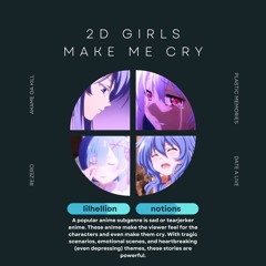 2D Girls Make Me Cry (feat. Notions)[prod.@xQirk]