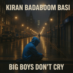 Big Boys Dont Cry