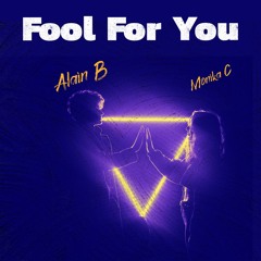Fool For You - AlainBremix