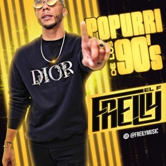 Freily eL F' - Popurri De Los 90s