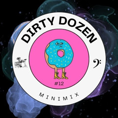 Dirty Dozen #12