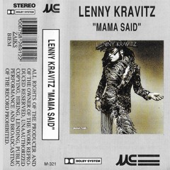 Lenny Kravitz - Mama Said (Remisted)