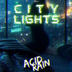 Acid Rain - City Lights