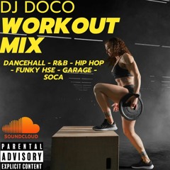 Gym Mix - Dancehall - R&B - Hip Hop - Funky Hse - Garage - Soca