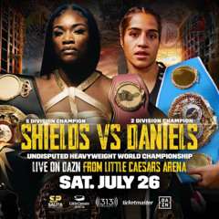 ~/~ (OFFICIAL)* Shields vs Daniels Live stream Online