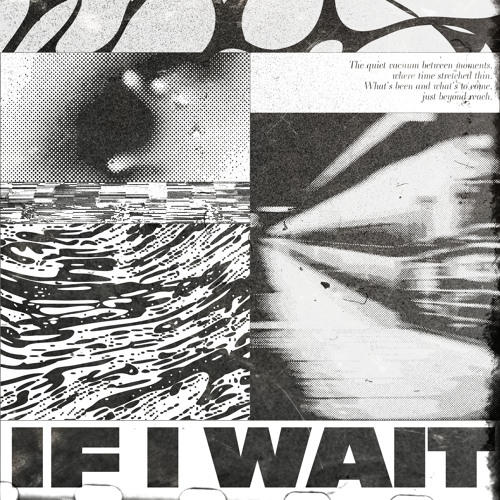 IF I WAIT