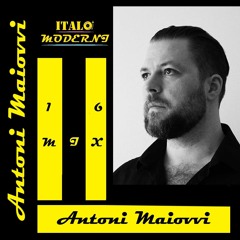 IM #16 MIX : Antoni Maiovvi