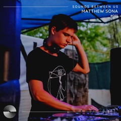 Matthew Sona - Sounds Between Us 085
