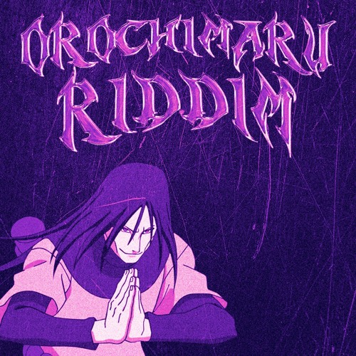 Teddy Kitano - Orochimaru Riddim