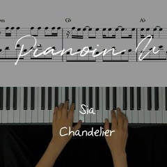 Sia - Chandelier / Piano Cover / Sheet
