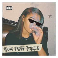 Blunt Force Trauma