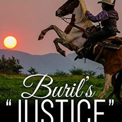 Access KINDLE PDF EBOOK EPUB Buril's "Justice" : His Only Keepsake by  Russell J. Atwate