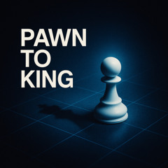 Pawn to King