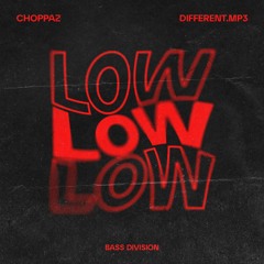 CHOPPAZ & different.mp3 - Low