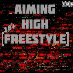 Aiming High [Freestyle]