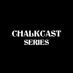 Chalkcast Series