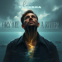 cry me a river