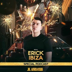 Erick Ibiza - Leon Likes To Party Aniversario 1 (Promo Podcast)