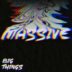 Big Things - Truth You Hold (Massive EP)