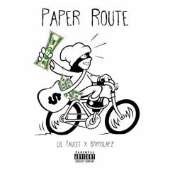 Paper Route(ft.BoyoSlapz)