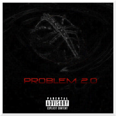 problem 2.0 (prod jankai)