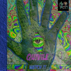 Quivile - Watch It [Dubstep N Trap Premiere]