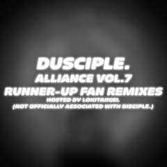 Disciple Alliance Vol. 7 Fan-Remixes (RUNNER-UPS)