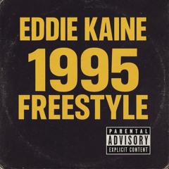 Eddie Kaine - 1995 Freestyle