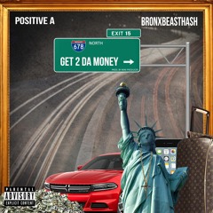 Get2DaMoney ft. BRONXBEASTHASH